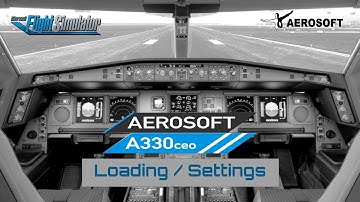 Aerosoft A330 MSFS | EFB Loading/Settings [OFFICIAL]