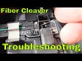 Fiber Optic Cleaver Not Cutting and Troubleshooting Help