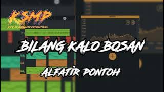 DJ BILANG KALO BOSAN VIRAL DI TIKTOK!! ALFATIR PONTOH 2022