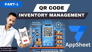 QR Code Inventory Management with AppSheet - Part 1 | How to build QR Code Inventory App in Appsheet