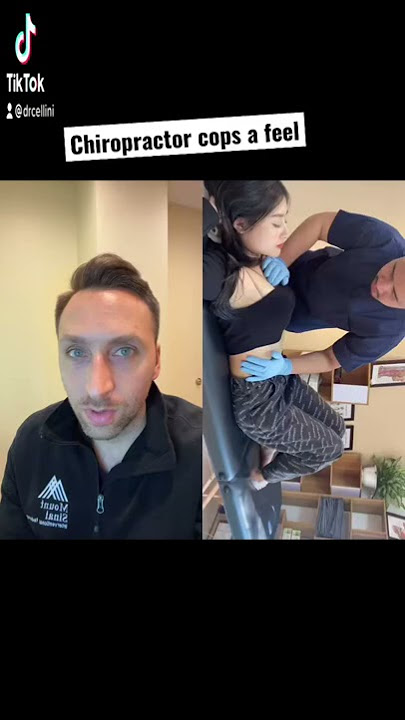 Chiropractor Cops a Feel - Doctor Reacts