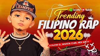 Bagong Opm Rap  2026  Hev Abi Flow G Skusta Clee Top Trending Hits