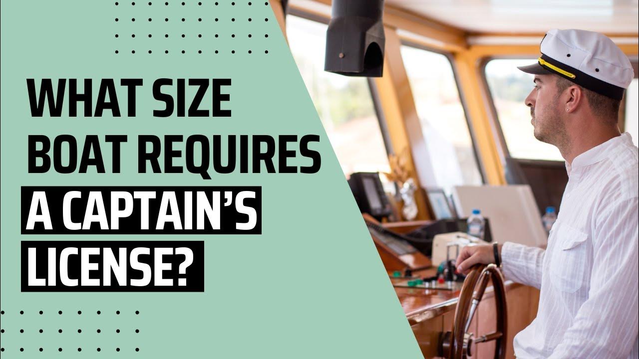 What Size Boat Requires A Captain’s License My Cruiser Life YouTube