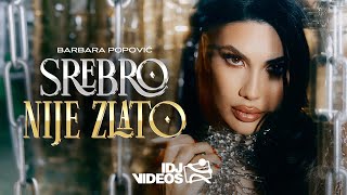 Barbara Popovic - Srebro Nije Zlato (Official Video)