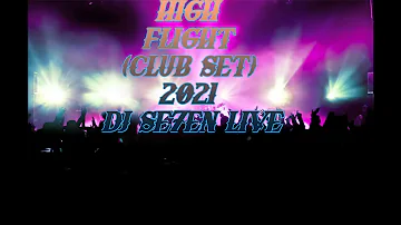 High Flight (Club Set) 2021 DJ Se7en Live
