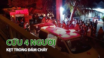 Cứu 4 người kẹt trong đám cháy | VTC14