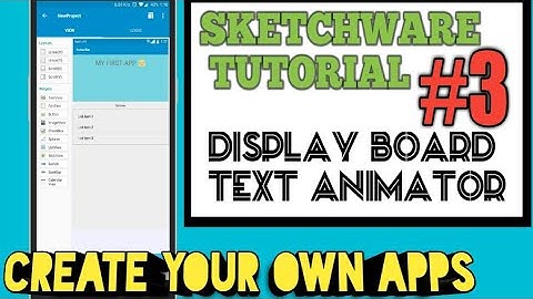 App for Beginners :: SKETCHWARE TUTORIAL #3 :: Adding Text to app | Display Board | Text animation