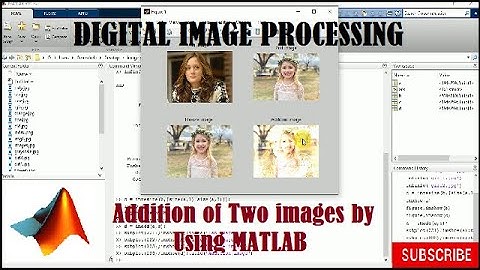 ADDITION OF TWO IMAGES BY USING MATLAB || ARITHMETIC OPERATION