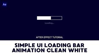 Simple How To Create Loading Bar Animation Loop - After Effect Tutorial