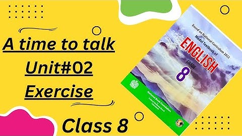 Class 8 English Chapter 2 A time to talk Exercise NBF