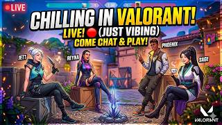 CHILLING in Valorant LIVE… But THIS Happened 😳🔥 | Come Play &amp; Vibe! #valorant #live #gaming