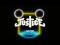 Justice - Stop (Official Music Video)