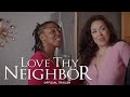 Love Thy Neighbor -- Love and Lust Go Hand in Hand -- Now Streaming