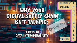 Famous Why Your Digital Supply Chain Isn’t Talking: 3 Keys to Data Interoperability Wealth