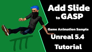 Unreal 5.4+ Tutorial - Add Slide and Slide-Launch to Game Animation Sample (GASP) + free animations screenshot 5