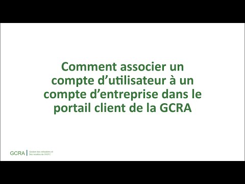 Comment associer un compte d’utilisateur à un compte d’entreprise dans le portail client de la GCRA