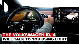 The Volkswagen ID  4 - Will Talk To You Using Light