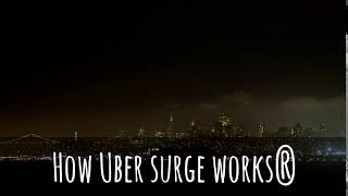 How Uber surge works