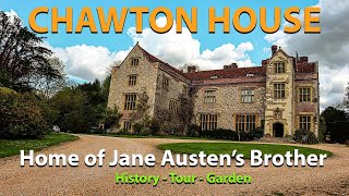 Chawton House  Hampshire - Home of Jane Austen's Brother - History and Tour