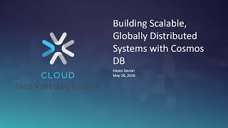 Building Scalable, Globally Distributed Systems with Cosmos DB with Hasan Savran