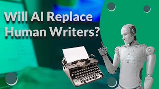 Will AI Software (ChatGPT) Replace Human Writers in 2025?