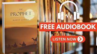The Prophet by Kahlil Gibran [ Full Audiobook Free ]