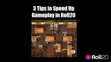 3 Tips to Speed Up Gameplay in Roll20