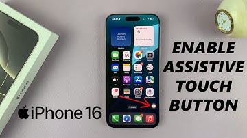 How To Enable Assistive Touch Button On iPhone 16 / 16 Pro