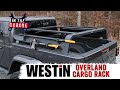 Westin Overland Rack