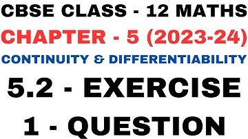 1 Question ex5.2 l Chapter 5 Continuity and Differentiability l Class12th Maths l NEW NCERT 2023-24