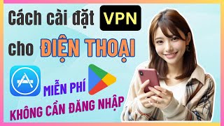Cách Cài VPN Cho Điện Thoại Miễn Phí Không Cần Đăng Nhập | Yuto Tech screenshot 1