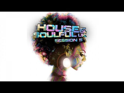 Various Artists - House & Soulful Uk Session 5