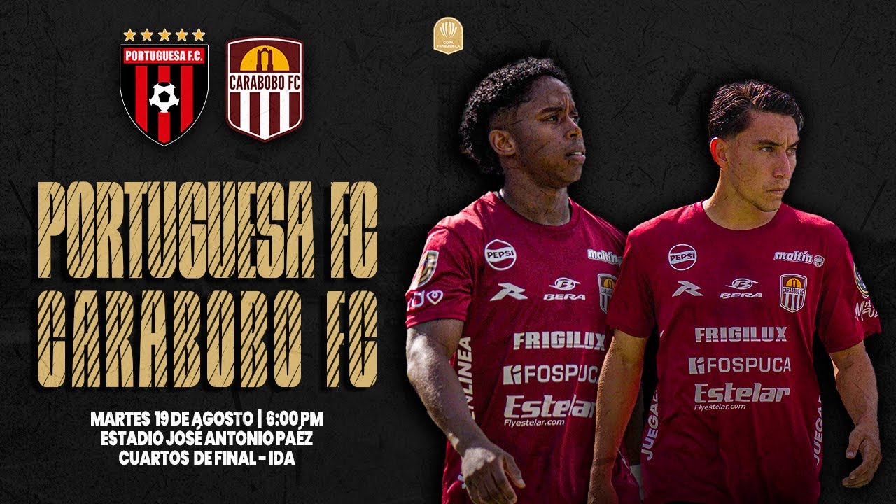 🔴 EN VIVO HOY | Portuguesa FC vs Carabobo FC | Copa Venezuela 2025 ...