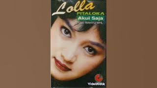 Akui saja (1997) Lola Pitaloka