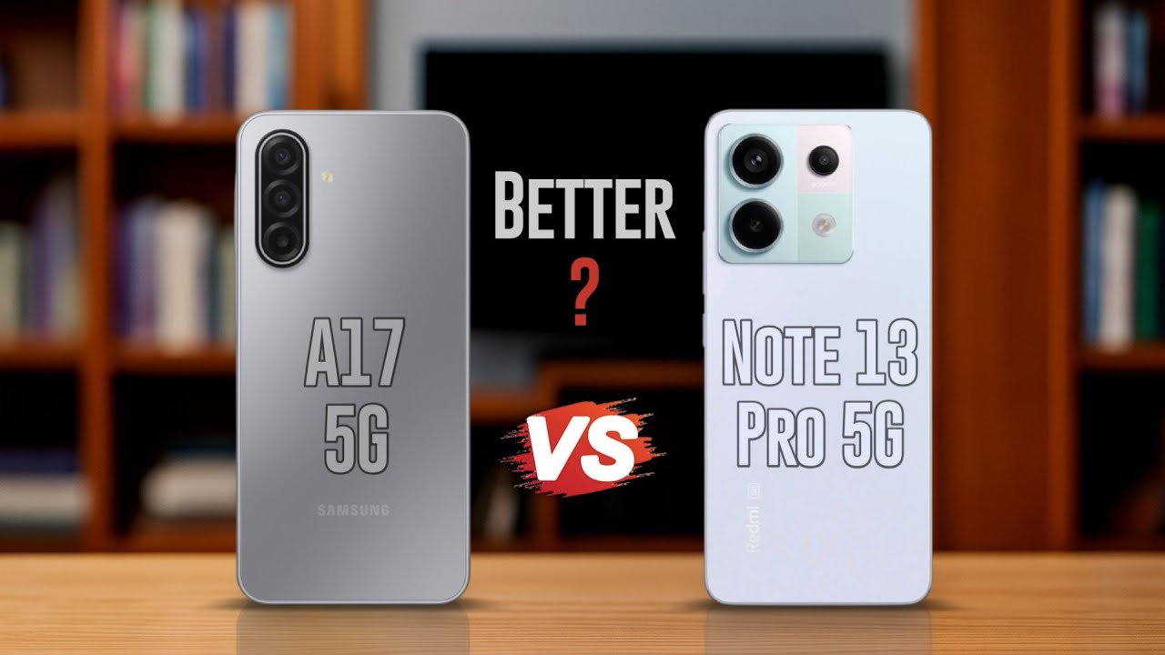 Samsung A17 5G Vs Redmi Note 13 Pro 5G ⚡ Which Better ❓