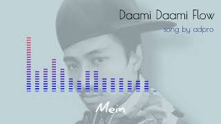 Dami dami flow song by adpro from adpro369 Vol - 2 #DamiDamiSong #NewRapSong #adpro369 #adpro