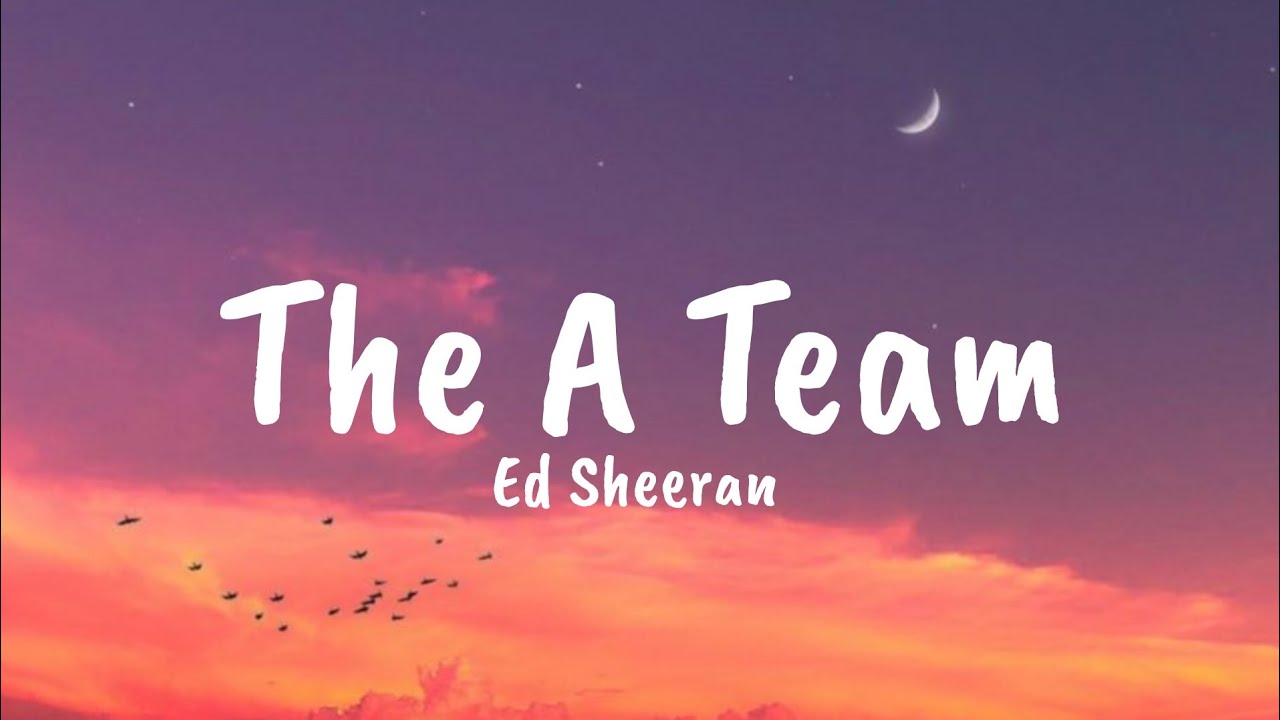 Ed Sheeran - The A Team ( Lyrics) - YouTube