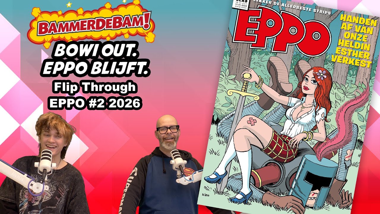 De allerlaatste van Bowi, Berenvel & De wereld volgens Oz – Eppo Flipthrough #2 (2026)