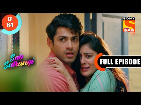 Gargis Surprise For Mannu - Sab Satrangi - Full Episode - Ep 64 - 21 April 2022