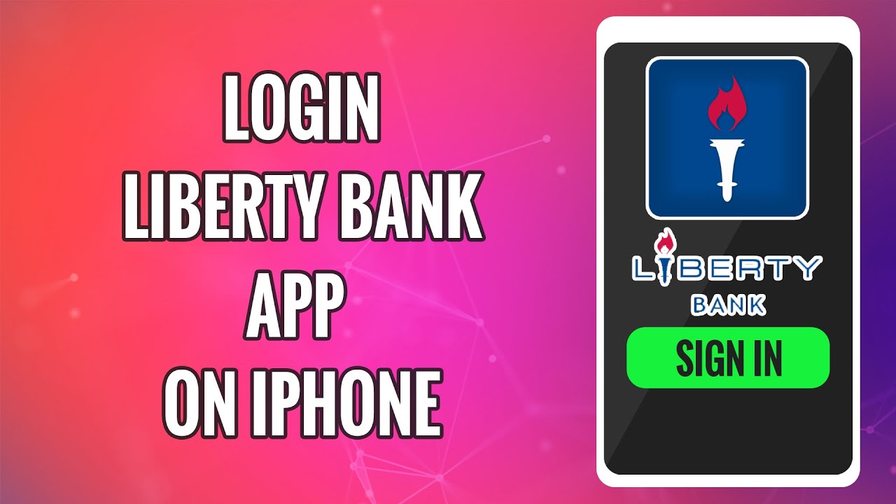 How To Login Liberty Bank Mobile Banking App on iPhone 2022 Liberty