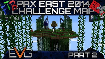 PAX EAST 2014: FTB Challenge Map | Part 2 of 2 (Casual Run)