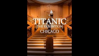 TITANIC THE EXHIBITION SKOKIE ILLINOIS