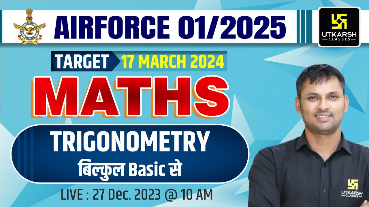 Trigonometry Basics | Air Force 01/2025 Maths | AIr Force MATHS By ...