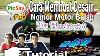 Tutorial PicSay#1 Cara Membuat Desain Sticker Nomer Motor Balap Dan Motor Drag