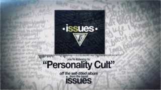 Issues - Personality Cult chords