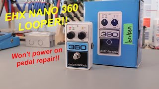 EHX NANO LOOPER 360 PEDAL REPAIR - DoItYourselfMusician #54