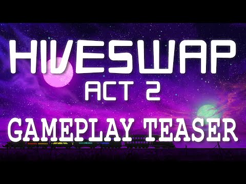 HIVESWAP: Act 2 Gameplay Teaser (OUT NOVEMBER 25 2020)