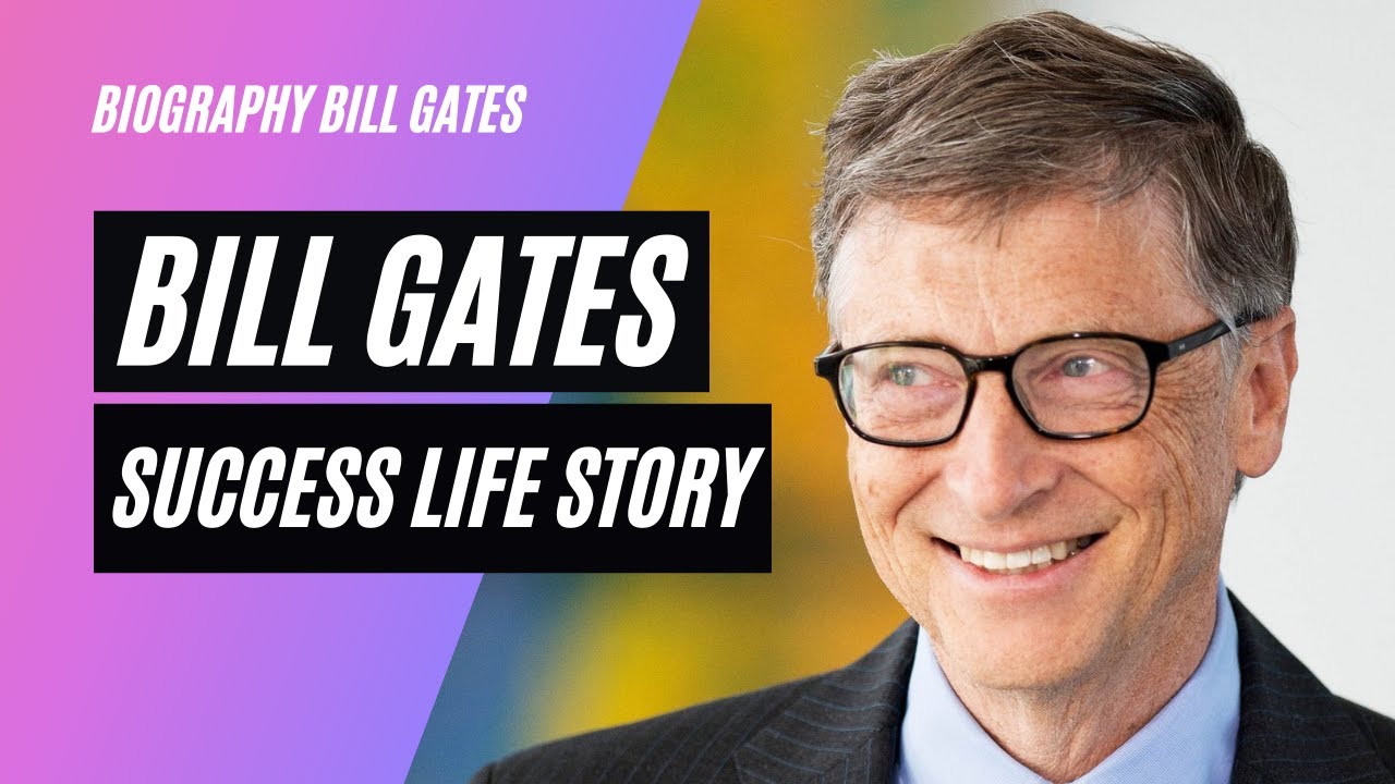 bill gates success story biography