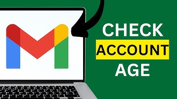 How To Find the Creation Date of Your Gmail or Google Account