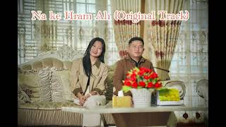 Information Na ke Hram ah ( Original Track)  Guide